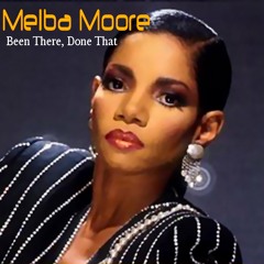 Melba Moore,  Been There  Done That - With a Twist - nebottoben