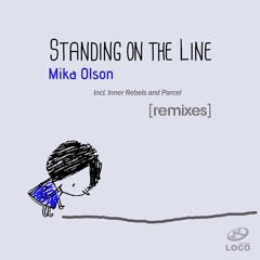 Mika Olson - Standing On The Line (Inner Rebels Remix)
