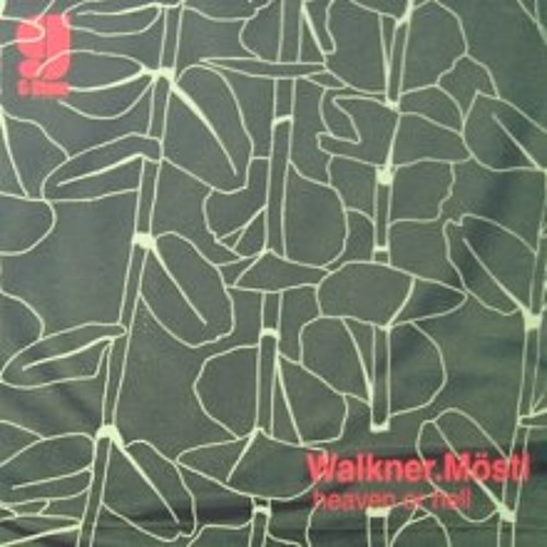 洋楽 Walkner. Mostl / heaven or hell Stream Karl Moestl | Listen to Walkner.Moestl - Heaven or Hell EP