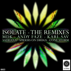 Isolate - Spider On Drugs (Andy Faze Remix) [In Bloom] OUT NOW!!
