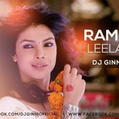 Ram Chahe Leela (Remix)- DJ Ginni & DJ Arush