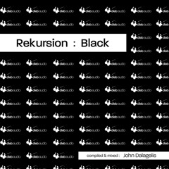 Various Artists - Rekursion: Black (Continuous Mix by John Dalagelis) - DADC001
