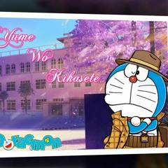 Yume Wo Kikasete - Doraemon