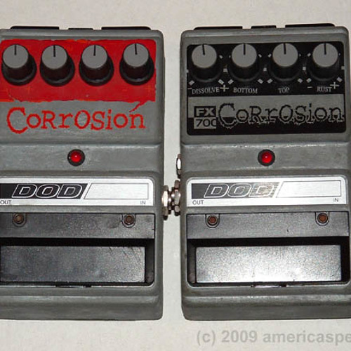 Stream DOD FX70c Corrosion pedal Test On Max by Tetanus | Listen