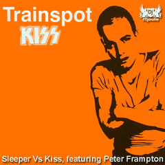 Trainspot - Kiss