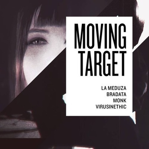 Bradata , V.I. , Monk ft. La Meduza - Moving Target [FREE DOWNLOAD] (Jayson Butera Remix )