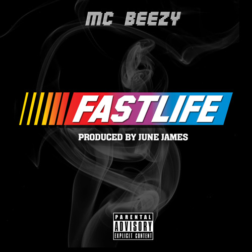 MC Beezy - Fast Life