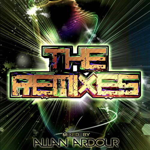 Allan Ardour - The Remixes (FREE TRANCE ALBUM)