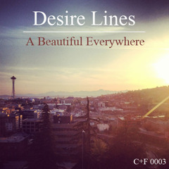 Desire Lines - Stranger Places (Original Mix) | A Beautiful Everywhere E.P.