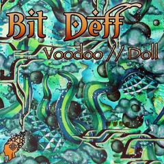 Bit Deff - Voodoo (Original Mix)
