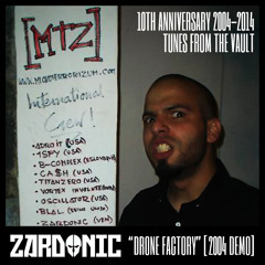 Zardonic - Drone Factory [2004] [OLD DEMO]