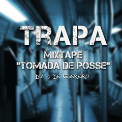 7. Trapa - Prós Que Aqui Estão ft. Vácuo