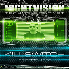 KillSwitch [HU] - NightVision Techno PODCAST 56 pt4