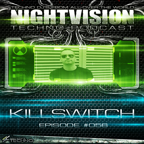 KillSwitch [HU] - NightVision Techno PODCAST 56 pt4