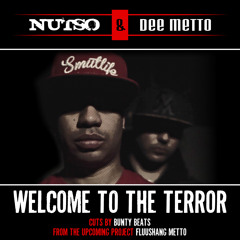 Nutso & Dee Metto - Welcome To The Terror (Cuts by Bunty Beats) [Clean]