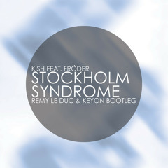 Stockholm Syndrome (Remy Le Duc & BASTANI Bootleg)FREE DOWNLOAD