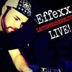 Effexx Live - Direkt VollgaS