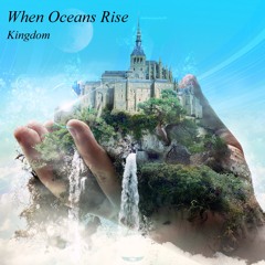 When Oceans Rise - Riptide