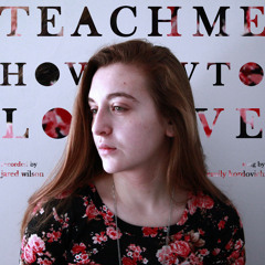 Teach Me How To Love