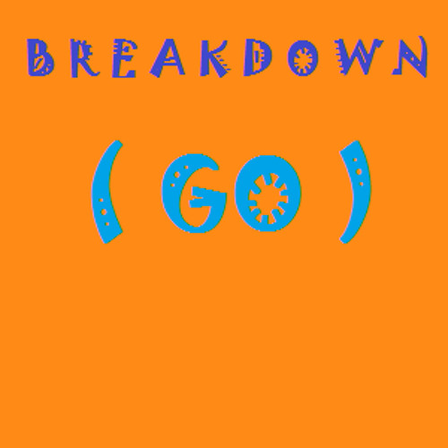 BrEaKdOwN (GO)