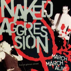 Naked Aggression-  Smash The State