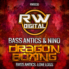 Bass Antics & Nino - Dragon Boxing / Bass Antics - Love Loss