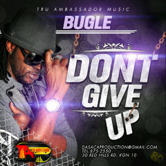 Bugle - Don't Give Up