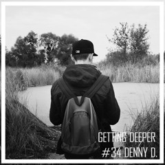 Getting Deeper Podcast #34 mixed by DennyD
