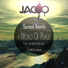 Jacoo - World Of Peace (Sureal Remix)