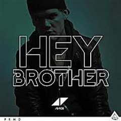 Avicii - Hey Brother (EARWAKERREMIX)
