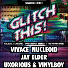 Nucleoid @ Glitch This, 31/01/14