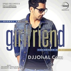 Babbal Rai - Girlfriend