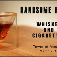 Handsome Harlot - Whiskey And Cigarettes (Single)