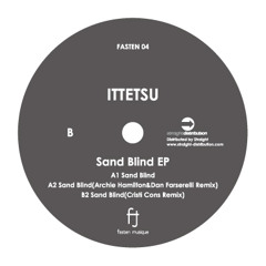 Ittetsu - Sand Blind (FASTEN04) Preview