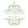 Ariana Grande Last Christmas Mp3