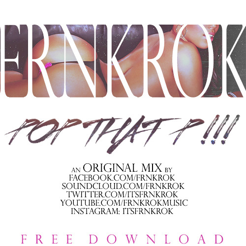 #RAGEMUSIC | FRNKROK - Pop That P