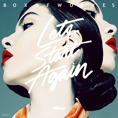 Box Of Wolves - Let's Start Again (Meloder reMix)