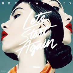 Box Of Wolves - Let's Start Again (AIMES reMix)