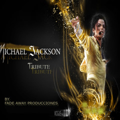MICHAEL JACKSON TRIBUTE- SCREAM by FADE AWAY PRODUCCIONES