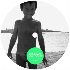 Less Hate -  Polychrom (Original Mix)