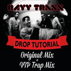 Rayy Traxx - Drop Tutorial (Trap VIP)