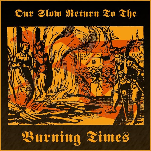 Stream Scott Mitting Listen to Burning Times Album Order playlist