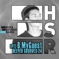 HSR: Deeper Grooves 24: B.myGuest (PT)