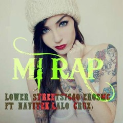 MI R.A.P-LOWER STREETS7640(EROSMC FT BCR,LALO CRUZ) 2014