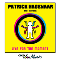 Patrick Hagenaar feat Saviors - Live For The Moment (Eyedentity Remix)