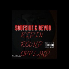 SoufSide & Devoo - Ridin Round OppLand