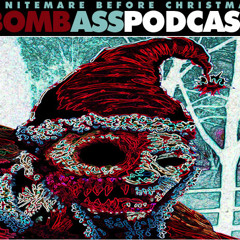 Bomb Ass Podcast - A Nitemare B4 Christmas (2009)