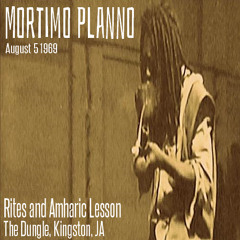 Mortimo Planno - Rites & Amharic Lesson - The Dungle, Kingston 8.5.1969