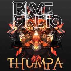Thumpa - Rave Radio [Preview] Out Now!!!