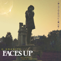 G Granite - FACES UP feat Diopostle prod Harry Otaku